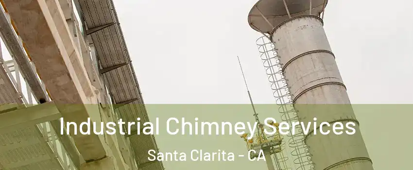  Industrial Chimney Services Santa Clarita - CA